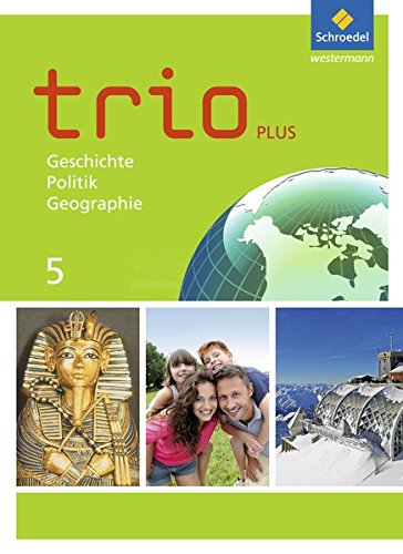Trio GPG 5. Schülerband. Mittelschulen. Bayern: Geschichte / Politik / Geographie - Ausgabe 2017