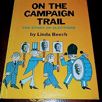 Hardcover On the Campaign Trail: The Story of Elections Book