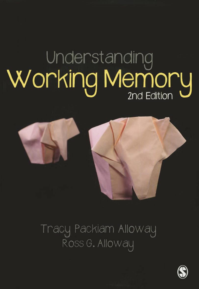Understanding Working Memory by Ross G G Alloway PAPERBACK 9781446274217