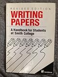 Photo Gallery writing papers: a handbook for students at smith college Photo Gallery writing papers: a handbook for students at smith college