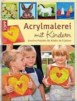 Acrylmalerei mit Kindern 3772452957 Book Cover