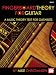 Mel Bay Fingerboard Theory for Guitar A Music Theory Text for Guitarists