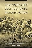 The Morality of Self-Defense and Military Action: The Judeo-Christian Tradition