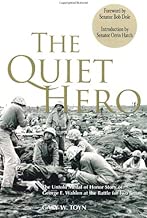 The Quiet Hero: The Untold Medal of Honor Story of George E. Wahlen at the Battle for Iwo Jima - coolthings.us