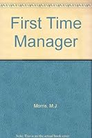 First Time Manager 1850914826 Book Cover