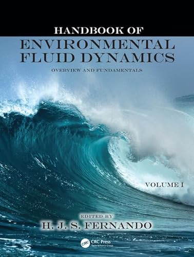 Handbook of Environmental Fluid Dynamics, Volume One: Overview and Fundamentals