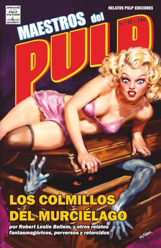 Maestros del Pulp 12 (Maestros del Pulp: Selección de Relatos Clásicos de la Era Dorada Pulp)