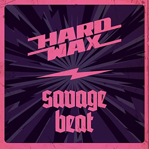 Hard Wax / Savage Beat Split