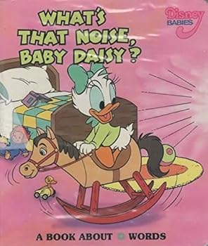 Board book What's That Noise, Baby Daisy? A Book About D Words Book