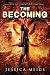 The Becoming (The Becoming Series Book 1)