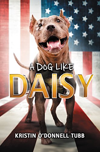 A Dog Like Daisy: A Heartwarming Middle Grade Novel About a Rescue Dog Helping a Veteran with PTSD for Children (Ages 8-12)