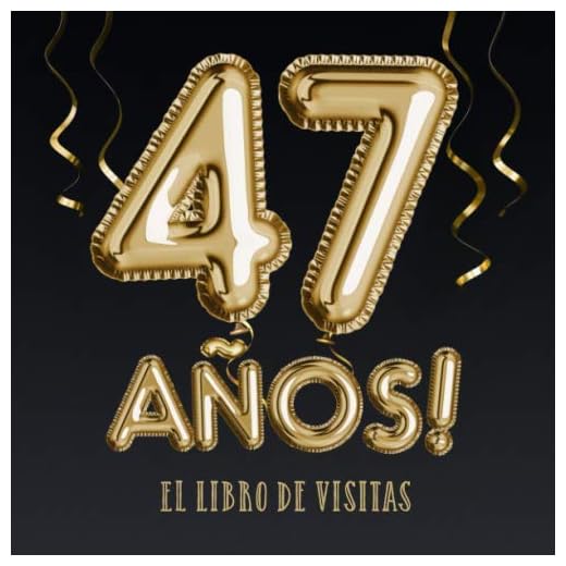 47 años - El libro de visitas: Decoración para el 47 cumpleaños – Regalos para hombre y mujer - 47 años - Edición Globos Oro Negro - Libro de firmas para felicitaciones y fotos de los invitados