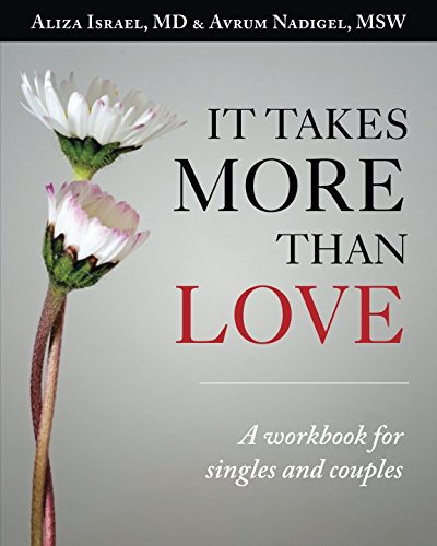 It Takes More Than Love: A workbook for singles and couples