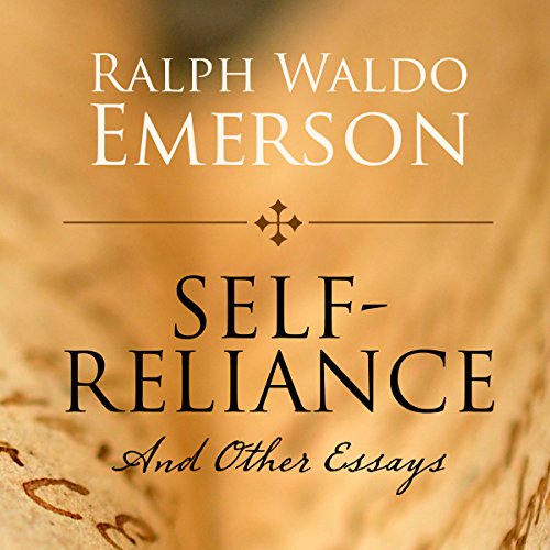 Self-Reliance Audiobook by Ralph Waldo Emerson Self-Reliance Audiobook by Ralph Waldo Emerson