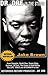Dr. Dre in the Studio: From Compton, Death Row, Snoop Dogg, Eminem, 50 Cent, The Game & Mad Money-The Life, Times and Aftermath of the Notorious Record Producer . . . Dr. Dre