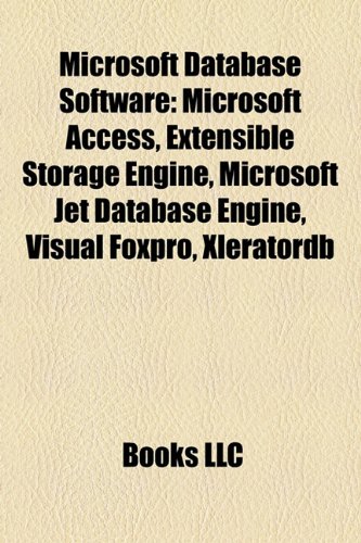 Microsoft database software: Microsoft Access, Microsoft SQL Server ...