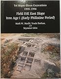 Tel Miqne-Ekron Excavations 1995-1996 Field INE East Slope Iron Age1