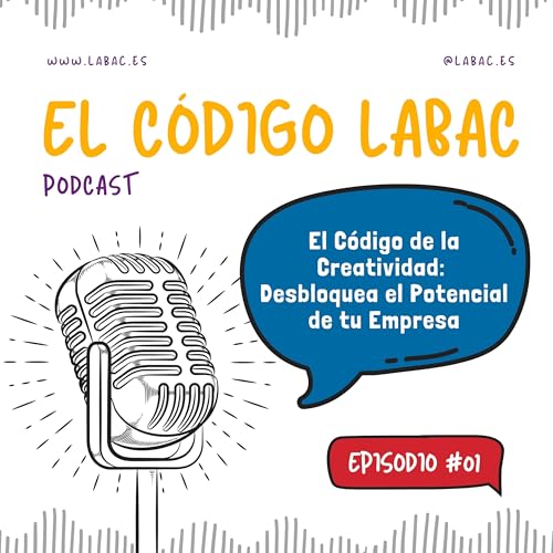El C&oacute;digo de la Creatividad: Desbloquea el Potencial de tu Empresa