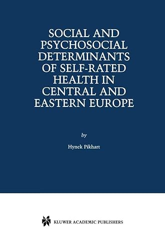 Social and Psychosocial Determinants of Self-Rated Health in Central and Eastern Europe