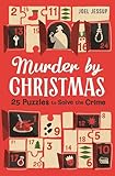 Murder by Christmas: 25 Days to Solve the Crime