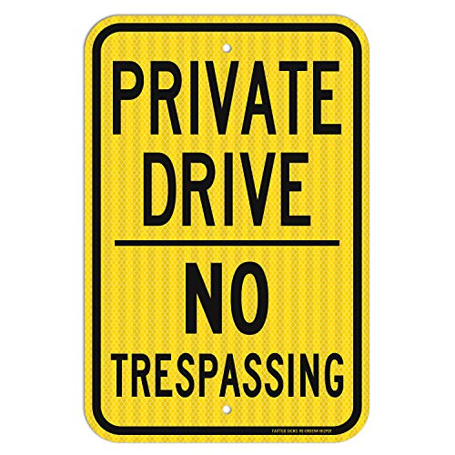 Faittoo Private Drive Sign No Trespassing Sign 18 x 12 Inches Engineer Grade Reflective Sheeting Rust Free Aluminum Weather Resistant Waterproof Durable Ink Easy to Mount Indoor & Outdoor Use