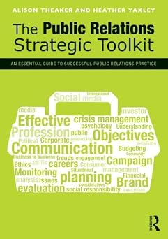 The Public Relations Strategic Toolkit: An Essential Guide to Successful Public Relations Practice book cover