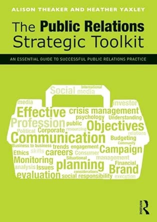 The Public Relations Strategic Toolkit: An Essential Guide to Successful Public Relations Practice book cover
