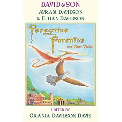 David&Son: Peregrine Parentus and Other Tales
