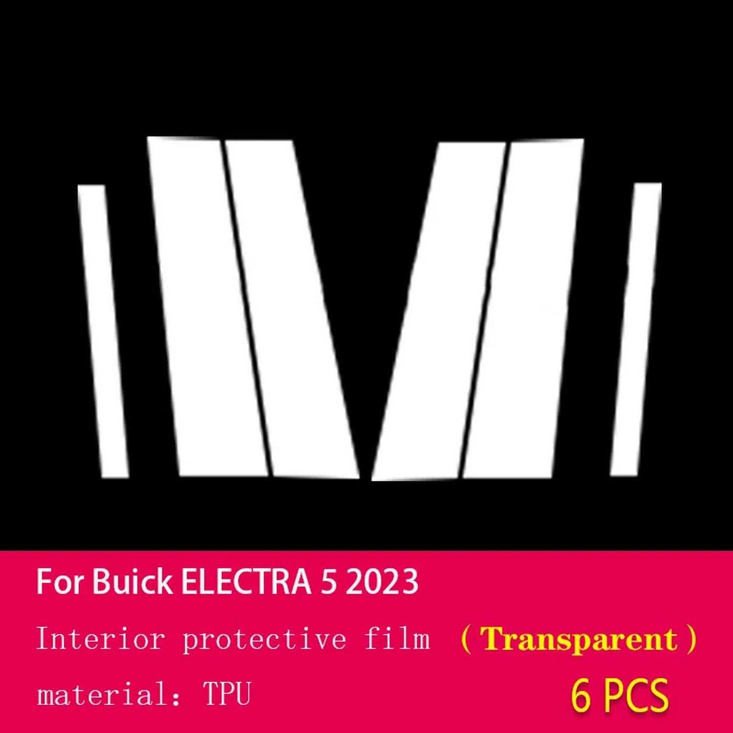 Car Exterior A/B Window Pillar Anti Scratch Transparent TPU Protection Film，for Buick Electra 5 2023