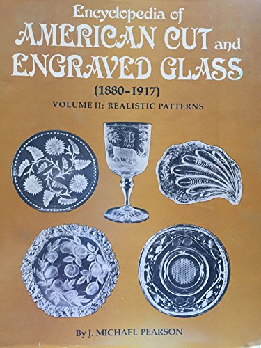 Encyclopedia of American Cut and Engraved Glass (1880-1917), Vol. 2