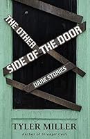 The Other Side of the Door: Dark Stories 0692535144 Book Cover