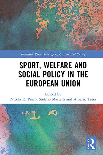 Sport, Welfare and Social Policy in the European Union (Routledge Research in Sport, Culture and Society)
