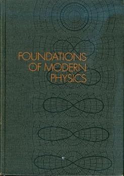 Hardcover Foundations of Modern Physics Book