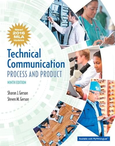 Compare Textbook Prices for Technical Communication: Process and Product, MLA Update Edition 9 Edition ISBN 9780134678863 by Gerson, Sharon,Gerson, Steven