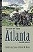 Guide to the Atlanta Campaign: Rocky Face Ridge to Kennesaw Mountain (U.S. Army War College Guides to Civil War Battles)