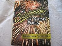 A Celebration of Young Poets: Pennsylvania - Fall 2003 B004UVPM3A Book Cover