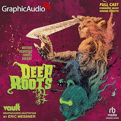 Deep Roots (Dramatized)