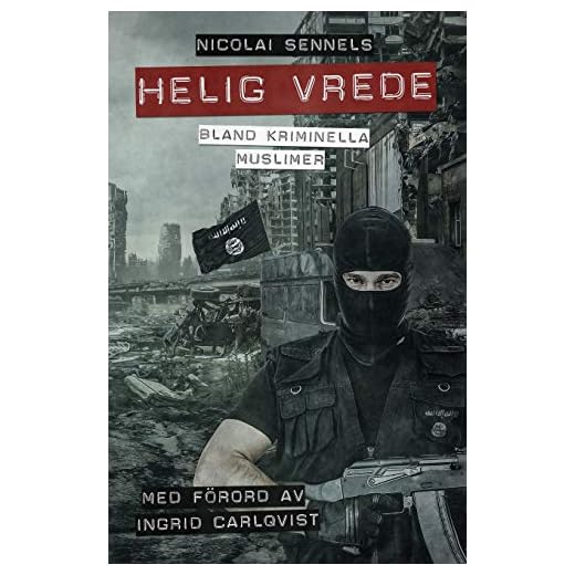 Helig vrede: Bland kriminella muslimer