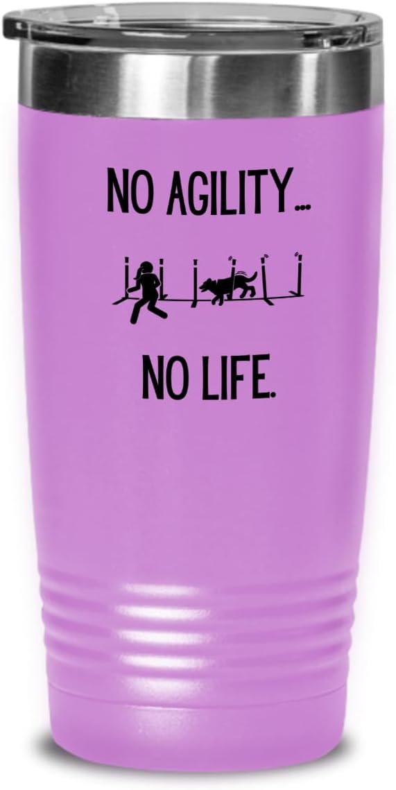 Agility Dog Life, Gift for Agility Enthusiast, Hot Cold Insulated Tumbler with Lid for Dog Competitors, Black Text 20 or 30 0z.