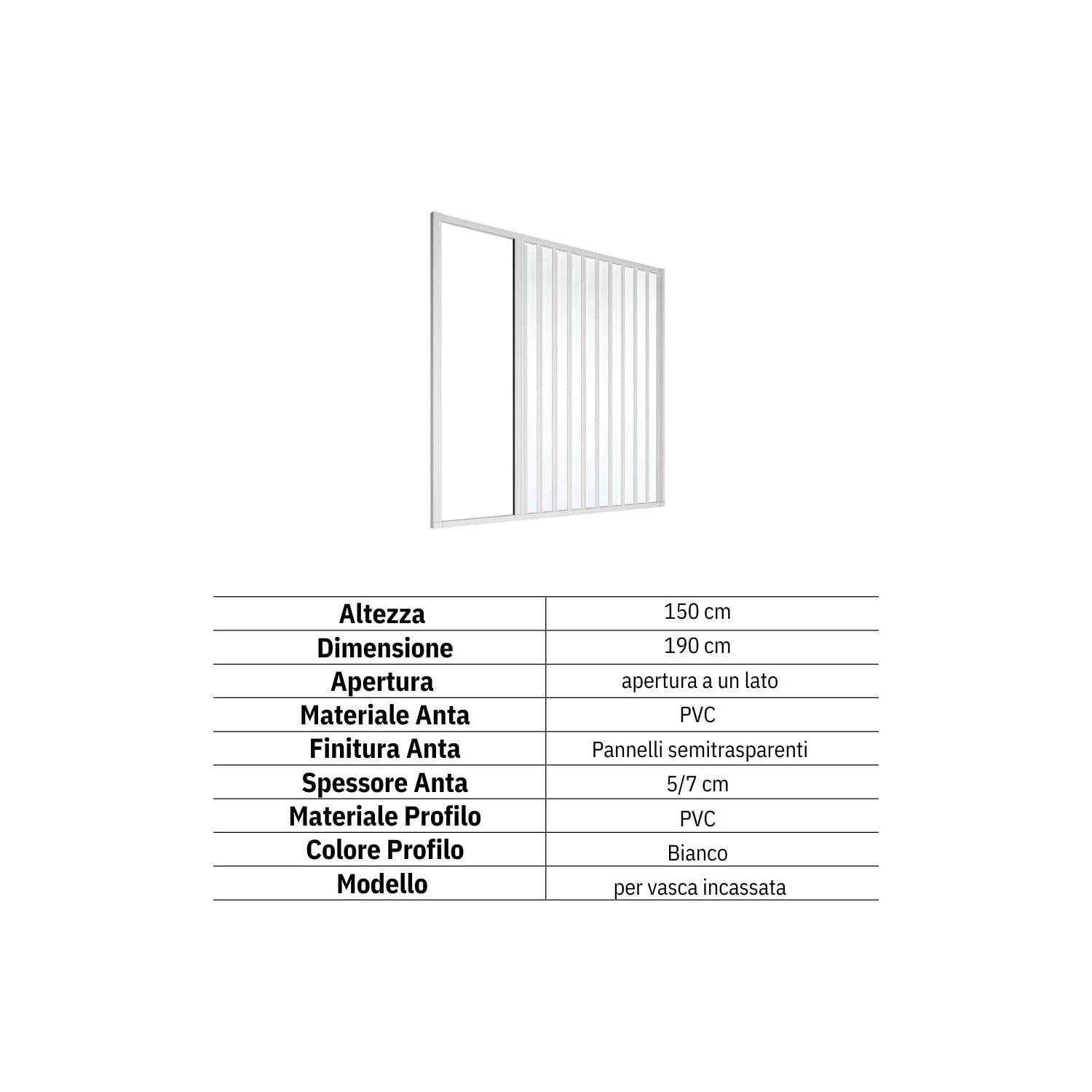 Box Vasca in PVC per Nicchia 190 cm a un lato con apertura laterale Londra