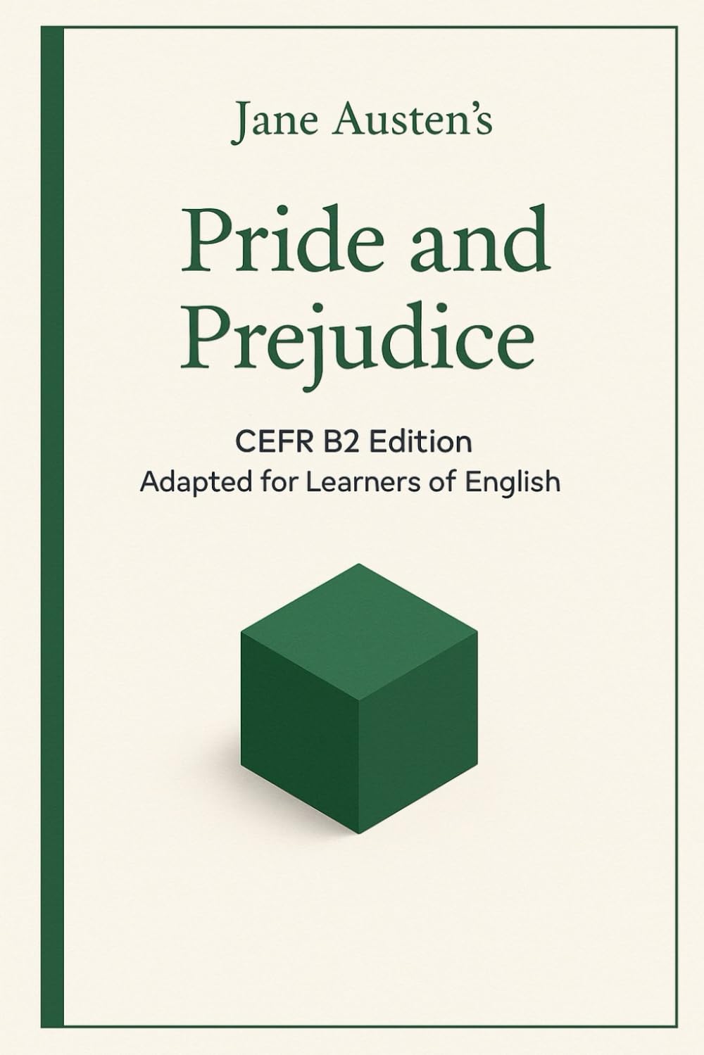 Pride and Prejudice: CEFR B2 Edition for Learners of English (Ultra Readables – Classics You Can Actually Read)