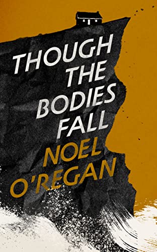 Though the Bodies Fall view 2