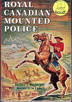 Hardcover Royal Canadian Mounted Police (Landmark Series, #W-8) Book