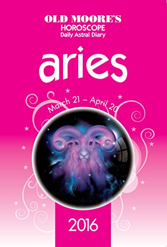 Old Moore's Horoscope Daily Astral Diary 2016 Aries