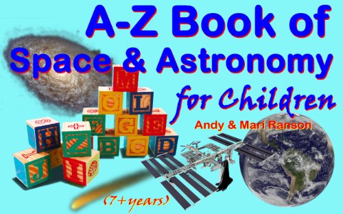 A-Z Book of Space & Astronomy for Children (Alphabet Books for Children 3) (English Edition)