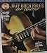 Jazz-Rock Solos for Guitar: Lead Guitar in the Styles of Carlton, Ford, Metheny, Scofield, Stern and more!