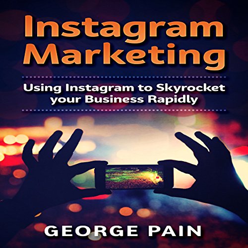 Instagram Marketing by George Pain episode artwork