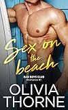 Sex On The Beach: Bad Boys Club Romance #1