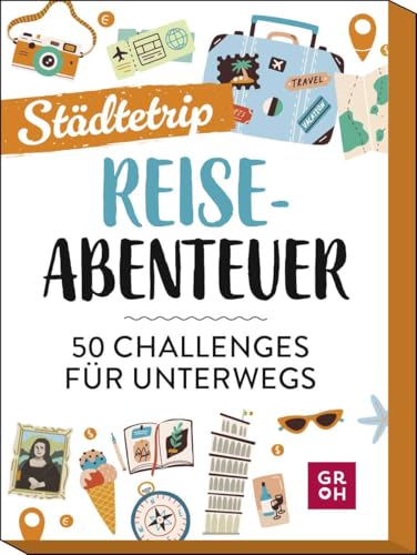Reiseabenteuer - Städtetrip: 50 Challenges für unterwegs | Kartenset für tolle Städtetrip-Erlebnisse Reisefans und Globetrotter