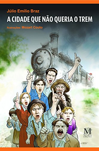 A cidade que não queria o trem
